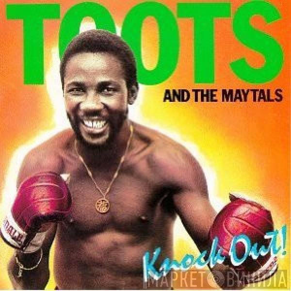Toots & The Maytals  - Knock Out!