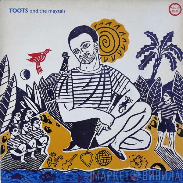 Toots & The Maytals  - Reggae Greats