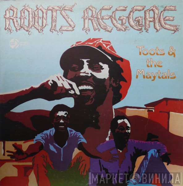 Toots & The Maytals  - Roots Reggae