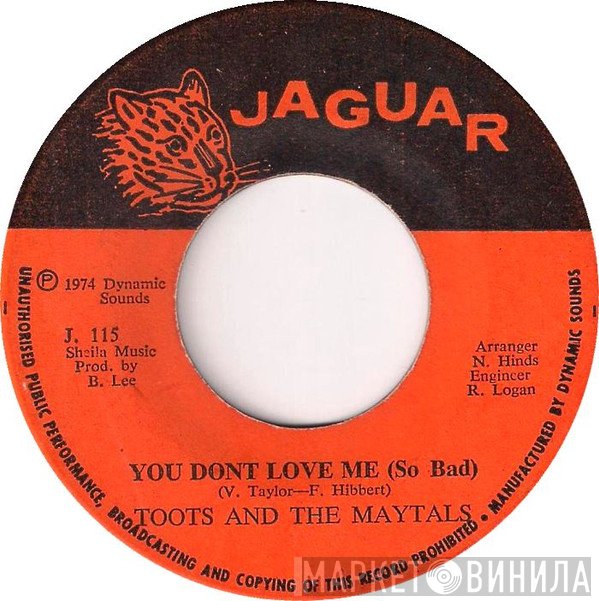 Toots & The Maytals, The Dynamites - You Don't Love Me ( So Bad)