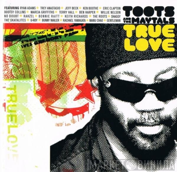 Toots & The Maytals  - True Love
