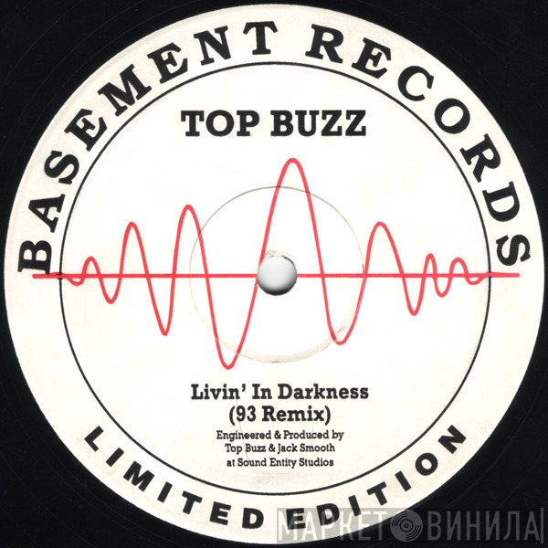 Top Buzz - Livin' In Darkness (93 Remix)