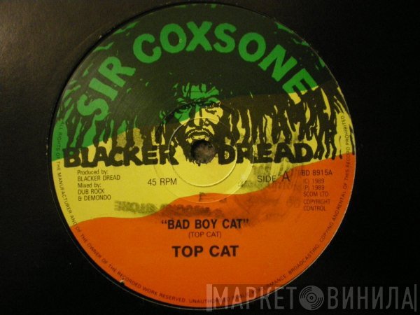 Top Cat, Shanki Sheckles, Shanni P - Bad Boy Cat / No Satisfaction