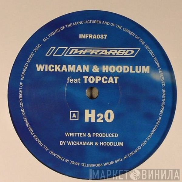 Top Cat, Wickaman & Hoodlum - H2O / Pitch Shift (VIP)