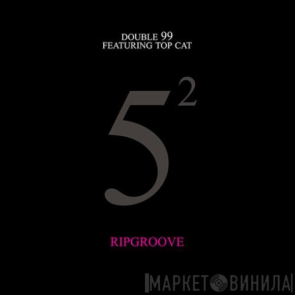Top Cat, Double 99 - Ripgroove