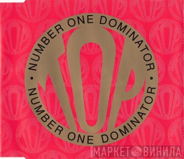 Top  - Number One Dominator