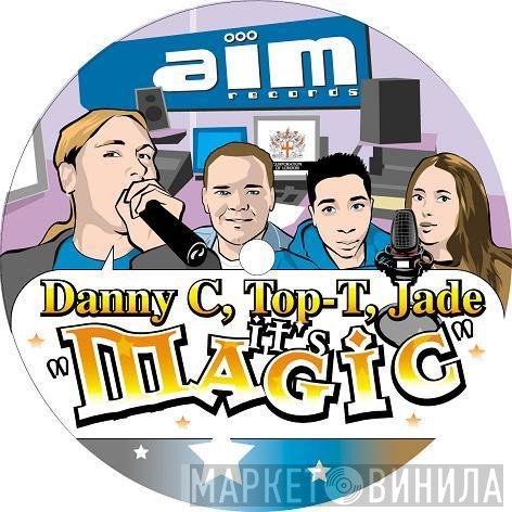Top-T & Danny C  - Magic