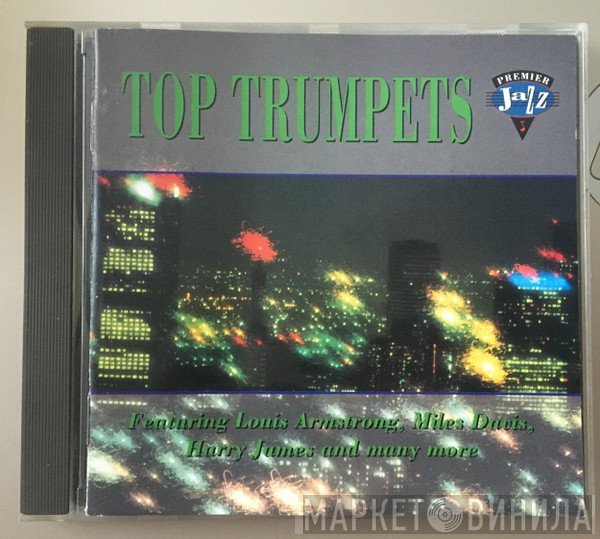  - Top Trumpets
