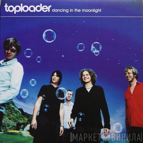 Toploader  - Dancing In The Moonlight