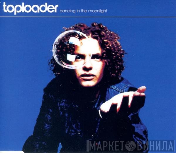 Toploader  - Dancing In The Moonlight