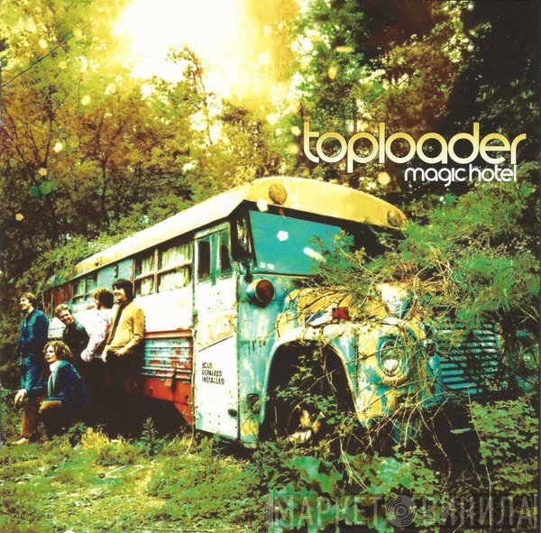 Toploader - Magic Hotel