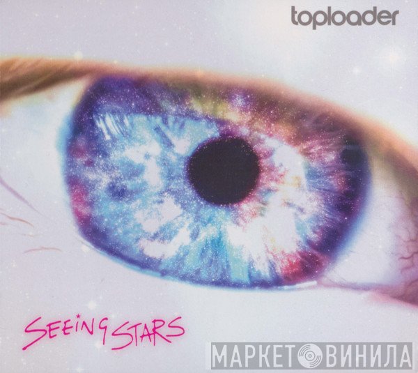 Toploader  - Seeing Stars