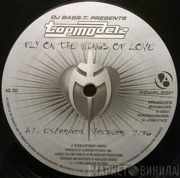 Topmodelz, Bass-T - Fly On The Wings Of Love