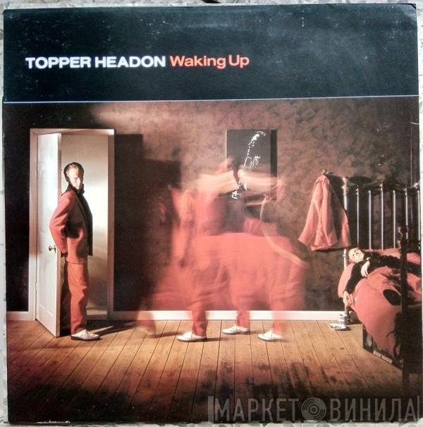 Topper Headon  - Waking Up