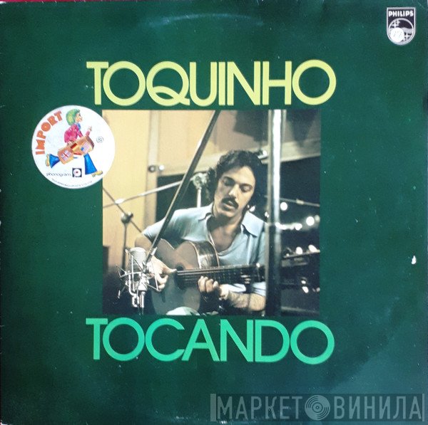 Toquinho  - Tocando