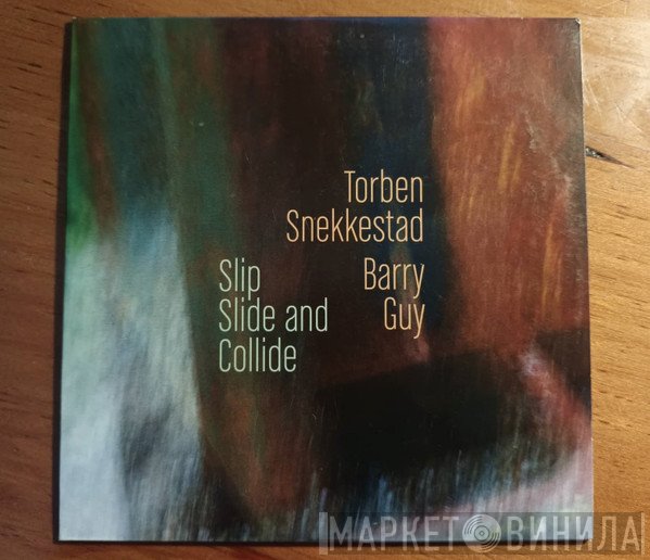Torben Snekkestad - Barry Guy  - Slip Slide And Collide