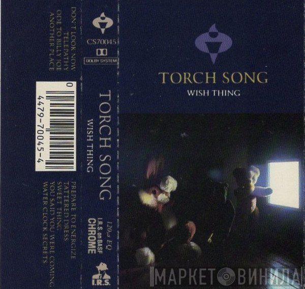 Torch Song  - Wish Thing