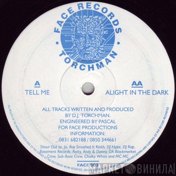 Torchman - Tell Me / Alight In The Dark