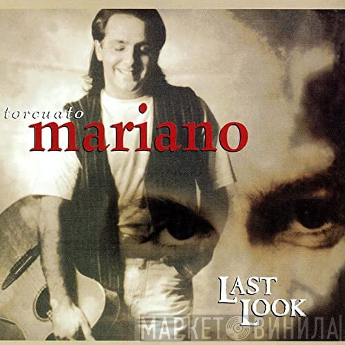 Torcuato Mariano - Last Look