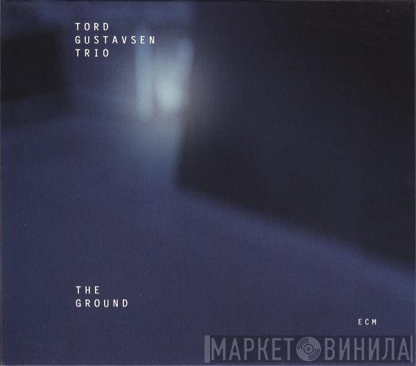 Tord Gustavsen Trio - The Ground