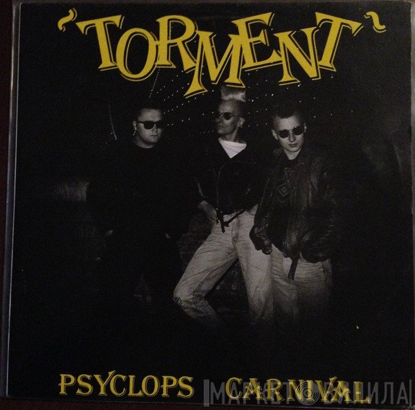 Torment  - Psyclops Carnival
