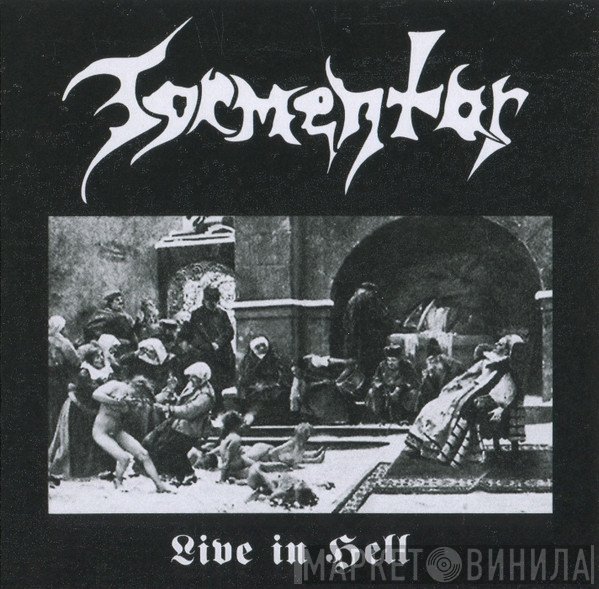 Tormentor   - Live In Hell