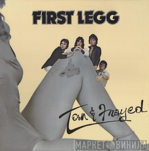Torn & Frayed - First Legg