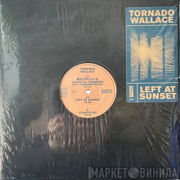 Tornado Wallace - Left At Sunset