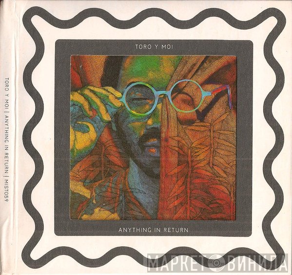 Toro Y Moi  - Anything In Return