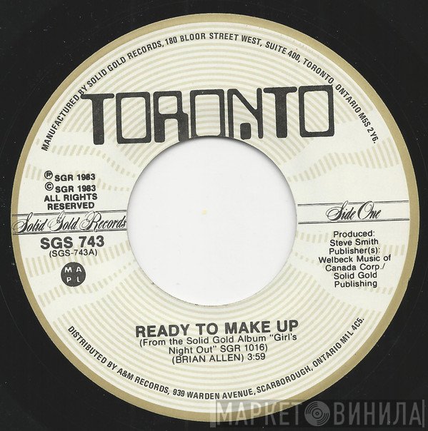 Toronto   - Ready To Make Up / Standing In