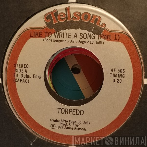 Torpedo  - Like To Write A Song