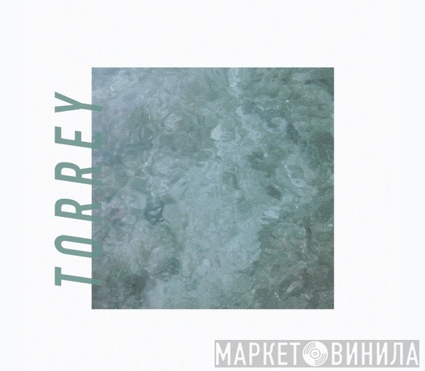 Torrey  - Torrey