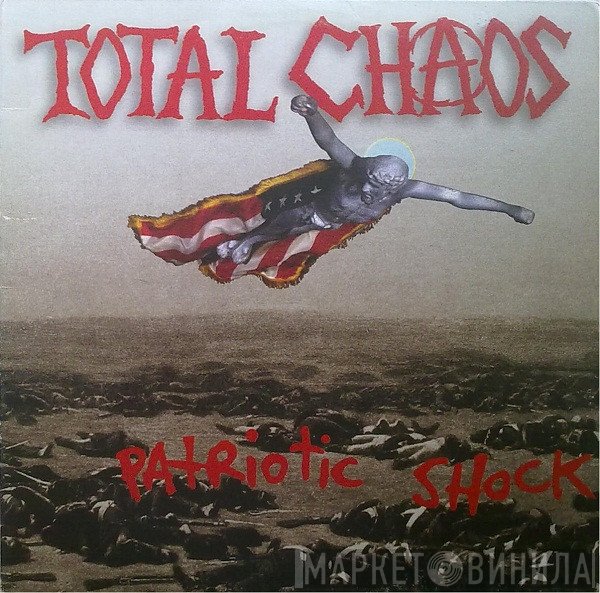 Total Chaos  - Patriotic Shock