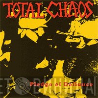 Total Chaos   - Pledge Of Defiance