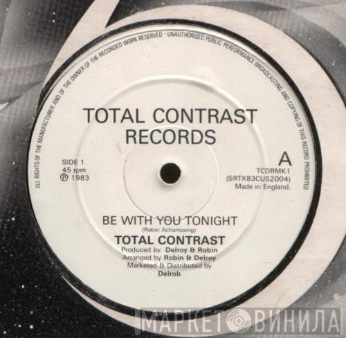 Total Contrast  - Be With You Tonight