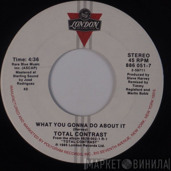 Total Contrast - What You Gonna Do About It