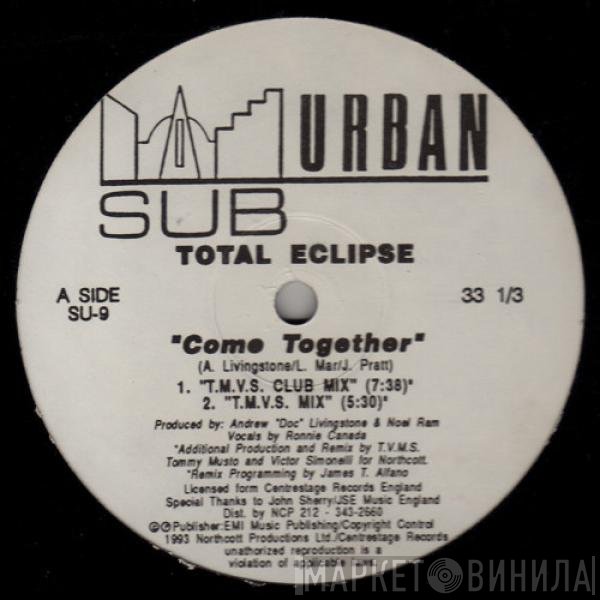Total Eclipse  - Come Together