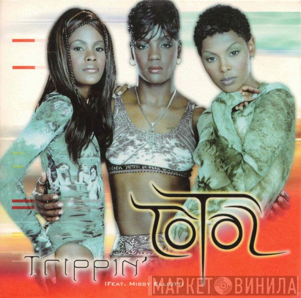 Total Featuring Missy Elliott  - Trippin'
