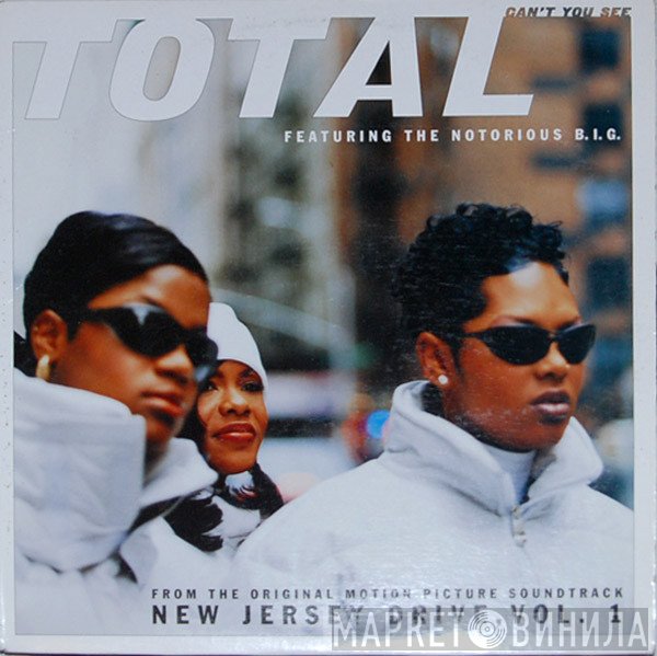 Total, Notorious B.I.G. - Can't You See