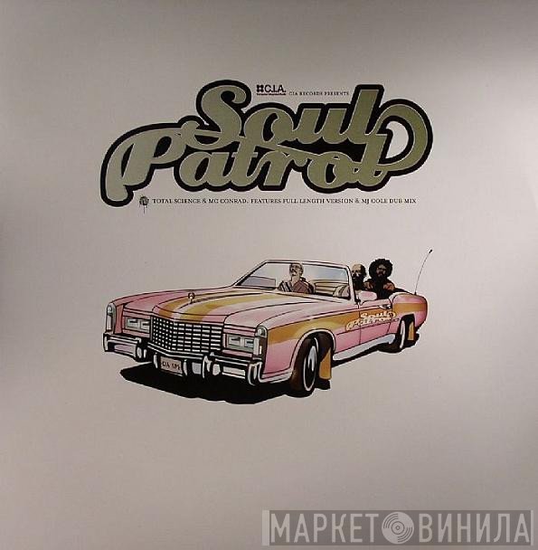 Total Science & MC Conrad  - Soul Patrol