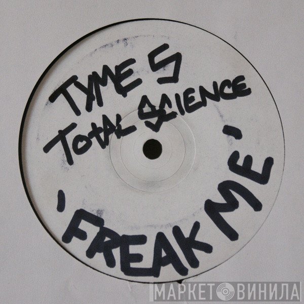 Total Science - Freak Me / Sophisticated Bitch
