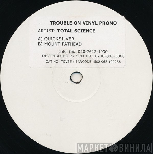 Total Science - Quicksilver / Mount Fathead