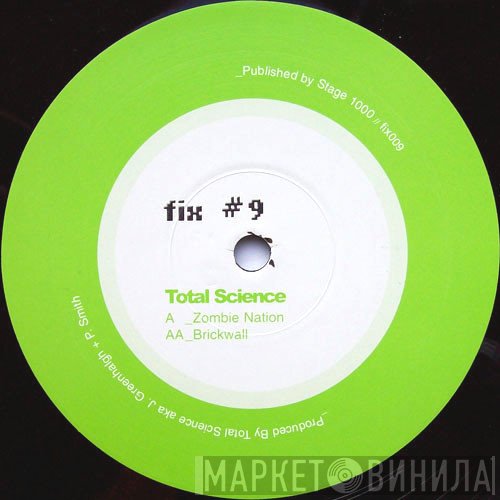 Total Science - Zombie Nation / Brickwall