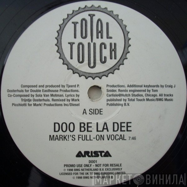 Total Touch - Doo Be La Dee