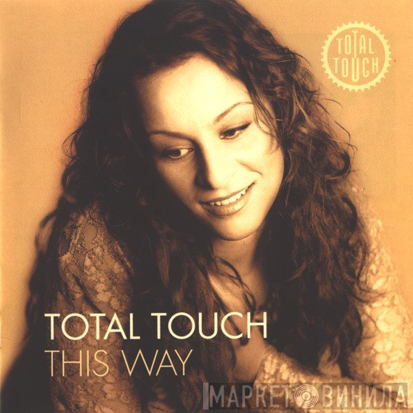 Total Touch  - This Way