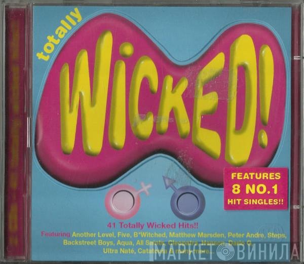  - Totally Wicked!