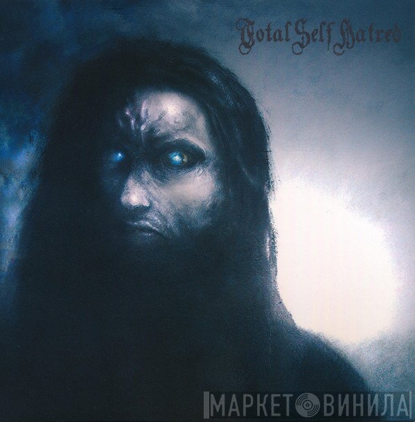 Totalselfhatred - Totalselfhatred