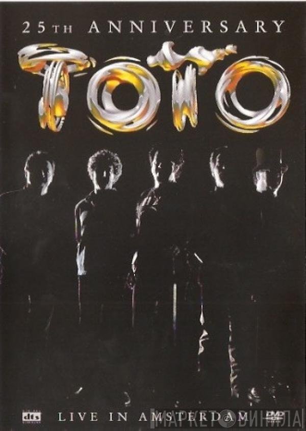 Toto - 25th Anniversary - Live In Amsterdam