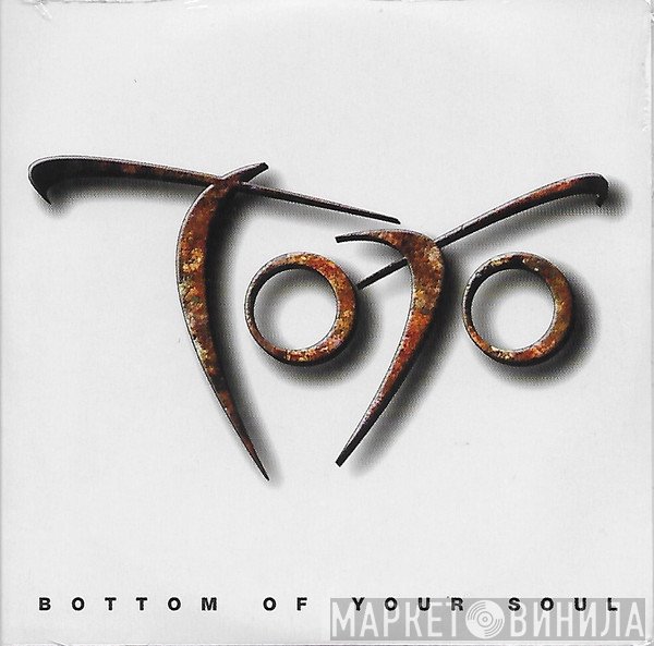 Toto - Bottom Of Your Soul