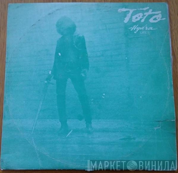 Toto  - Hydra
